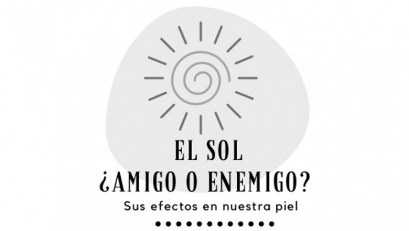 EL SOL, ¿AMIGO O ENEMIGO?